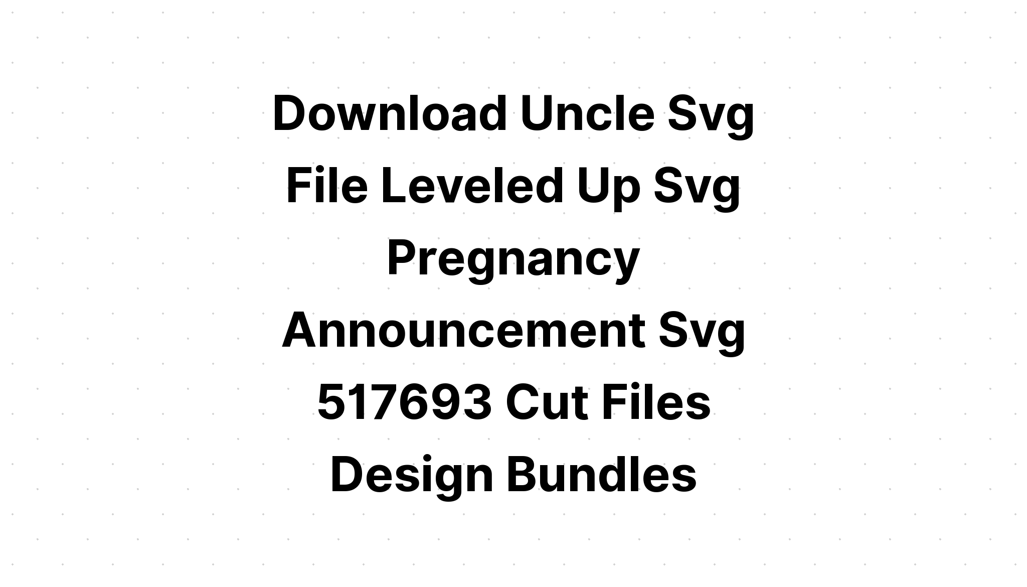 Download This Is What A Gamer Uncle Looks SVG File